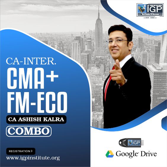 CA Inter - CMA & FM & Eco Combo (Offline)-CA-INTER-CMA & FM & Eco- CA Ashish Kalra